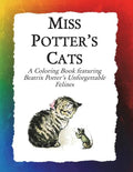 Miss Potter's Cats: A Coloring Book featuring Beatrix Potter's Unforgettable Felines - Paperback