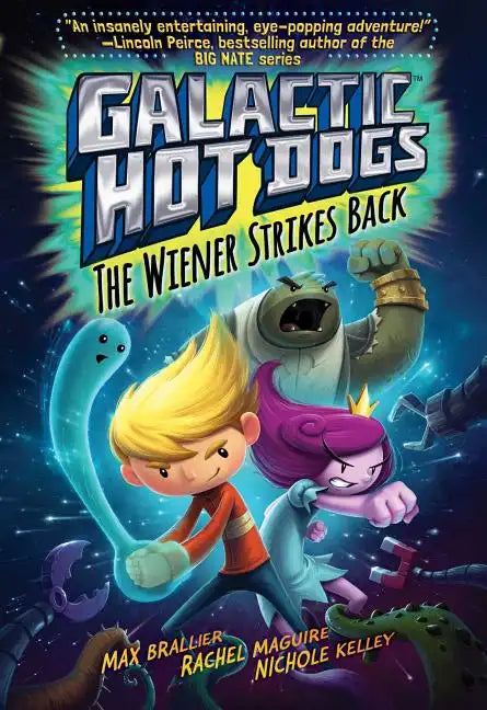 Galactic Hot Dogs 2: The Wiener Strikes Back - Hardcover