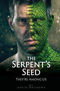 The Serpent's Seed: They're Among Us - Paperback