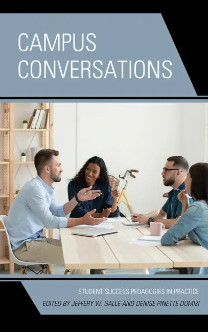 Campus Conversations: Student Success Pedagogies in Practice - Paperback