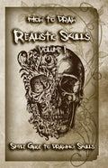 How to Draw Realistic Skulls Volume 1: Simple Guide to Drawing Skulls - Paperback