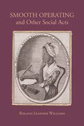 Smooth Operating and Other Social Acts - Hardcover