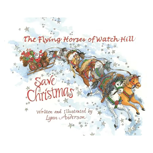 The Flying Horses of Watch Hill Save Christmas - Paperback