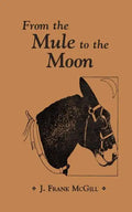 From the Mule to the Moon - Paperback