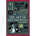 The Art of Killing Well: A Pellegrino Artusi Mystery - Paperback