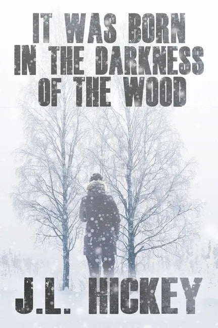 It Was Born in the Darkness of the Wood - Paperback