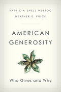 American Generosity: Who Gives and Why - Hardcover