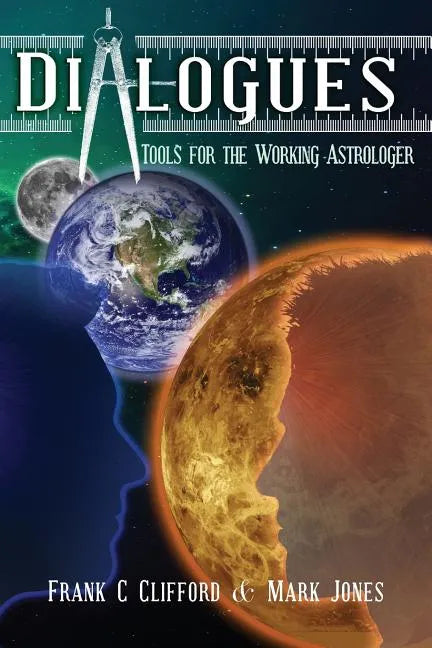 Dialogues: Tools for the Working Astrologer - Paperback