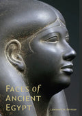 Faces of Ancient Egypt: Portraits from the Museum of Fine Arts, Boston - Hardcover