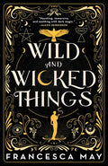 Wild and Wicked Things - Paperback