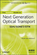 The Comsoc Guide to Next Generation Optical Transport: Sdh/Sonet/Otn - Paperback