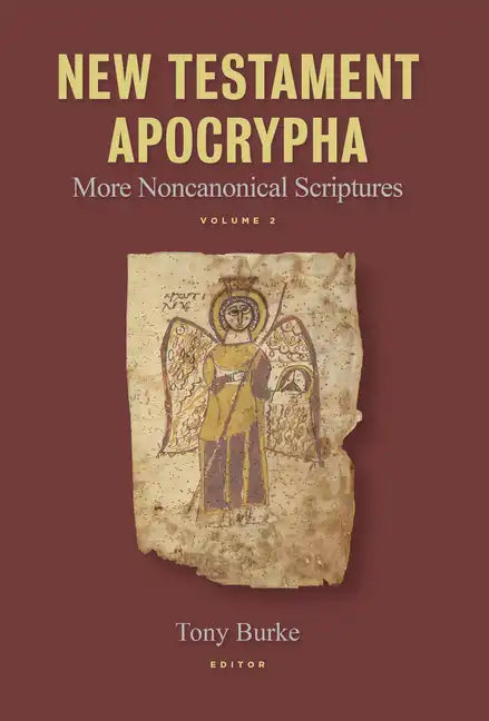 New Testament Apocrypha, Vol. 2: More Noncanonical Scriptures - Hardcover