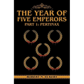 The Year of Five Emperors: Part 1: Pertinax - Paperback