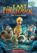 The Underland: A Branches Book (the Last Firehawk #11) - Paperback