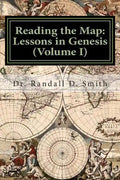 Reading the Map: Lessons in the Book of Genesis (Volume I) - Paperback