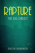 Rapture: The Big Daddy - Paperback