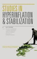 Studies in Hyperinflation and Stabilization - Hardcover