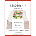 The Leadership Sandwich: Bite-Sized Lessons for Busy Leaders - Paperback
