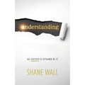 Understanding: All Success Is Attained by It - Paperback