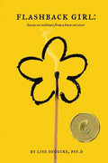 Flashback Girl: Lessons on Resilience from a Burn Survivor - Paperback