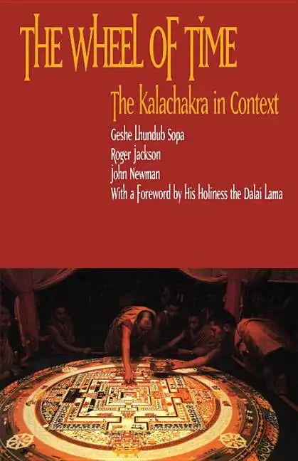 The Wheel of Time: Kalachakra in Context - Paperback