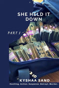 She Held it Down: Secrets Revealed! - Paperback