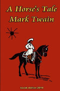 A Horse's Tale Mark Twain - Paperback