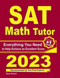 SAT Math Tutor: Everything You Need to Help Achieve an Excellent Score - Paperback