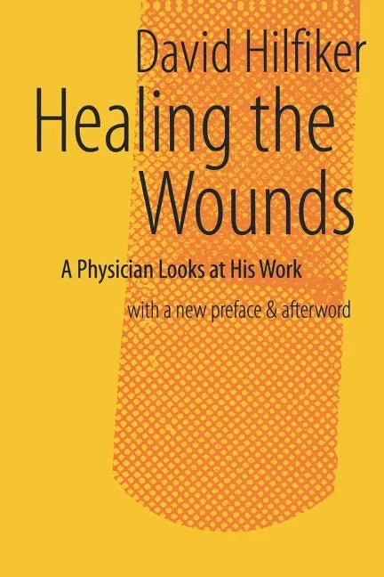 Healing the Wounds: 2nd Rev. Ed. - Paperback