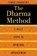 The Dharma Method: 7 Daily Steps to Spiritual Advancement - Paperback