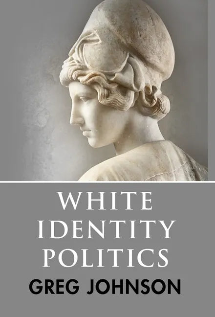 White Identity Politics - Hardcover