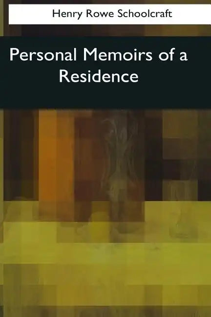 Personal Memoirs of a Residence - Paperback