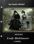 Lady Baltimore by Owen Wister (1906) NOVEL (World's Classics) - Paperback