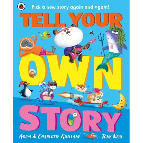 Tell Your Own Story: Pick a New Story Again and Again! - Paperback