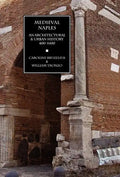 Medieval Naples: An Architectural & Urban History, 400-1400 - Hardcover