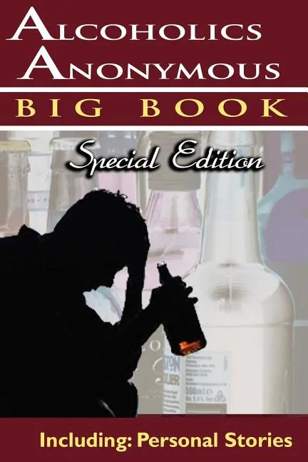 Alcoholics Anonymous - Big Book Special Edition - Including: Personal Stories - Paperback