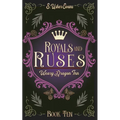 Royals and Ruses: A Cozy Fantasy Novel - Paperback