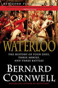 Waterloo: The History of Four Days, Three Armies, and Three Battles - Paperback