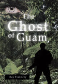 The Ghost of Guam - Hardcover