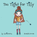Too Tight for Tilly - Paperback