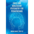 Child and Adolescent Psychiatry for Pediatricians - Paperback