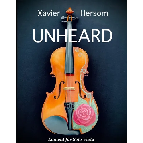 Unheard: Lament for Solo Viola - Paperback
