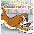 Barclay and the Chocolate Chips - Hardcover