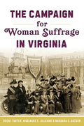 The Campaign for Woman Suffrage in Virginia - Paperback