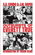 Outbursts of Everett True - Paperback