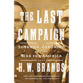 The Last Campaign: Sherman, Geronimo and the War for America - Paperback