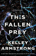 This Fallen Prey: A Rockton Novel - Paperback
