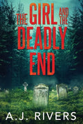 The Girl and the Deadly End - Paperback