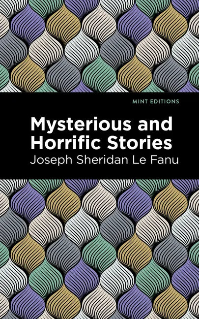 Mysterious and Horrific Stories - Hardcover