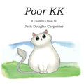 Poor KK: A Children's Book - Paperback